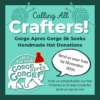 A teal cartoon graphic with balls of yarn that says "Calling all Crafters! Gorge apres Gorge 5k Seeks Handmade Hat Donations. Help us congratulate our top finishers and raise funds for land conservation! In the center of the graphic is the Gorge apres Gorge 5k and Fun Walk logo of a bear wearing a hat, with a speech bubble saying "Send us your hats by November 20th!"